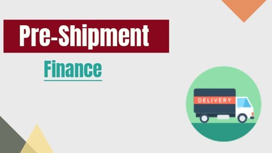 Pre-Shipment Finance in India